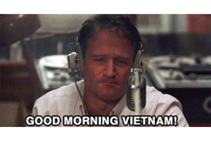 Good morning vietnam